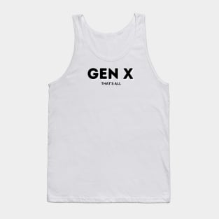 GEN X THAT'S ALL Tank Top